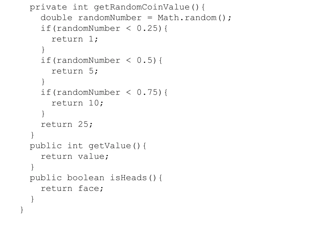 private int getrandomcoinvalue double