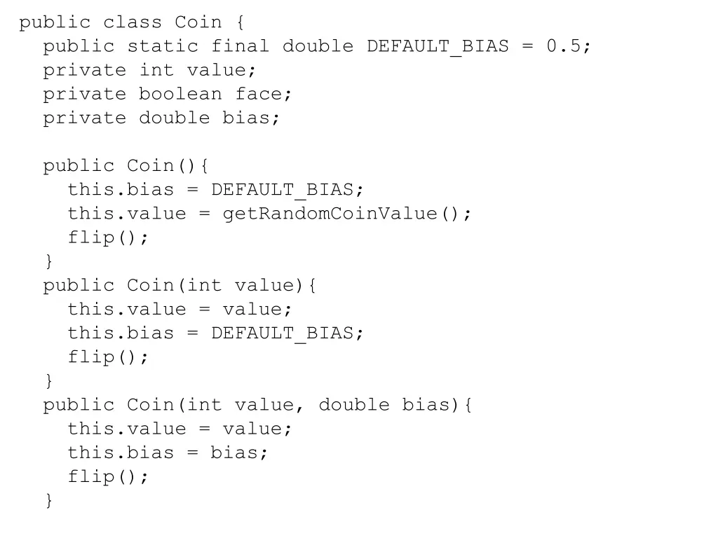 public class coin public static final double