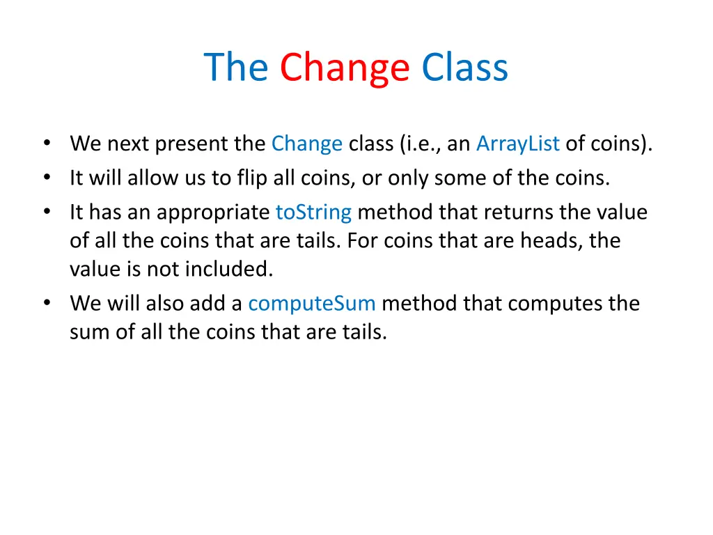 the change class