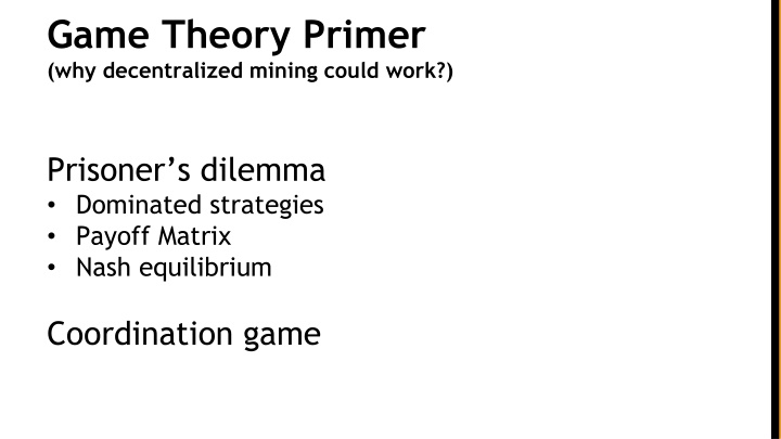 game theory primer why decentralized mining could