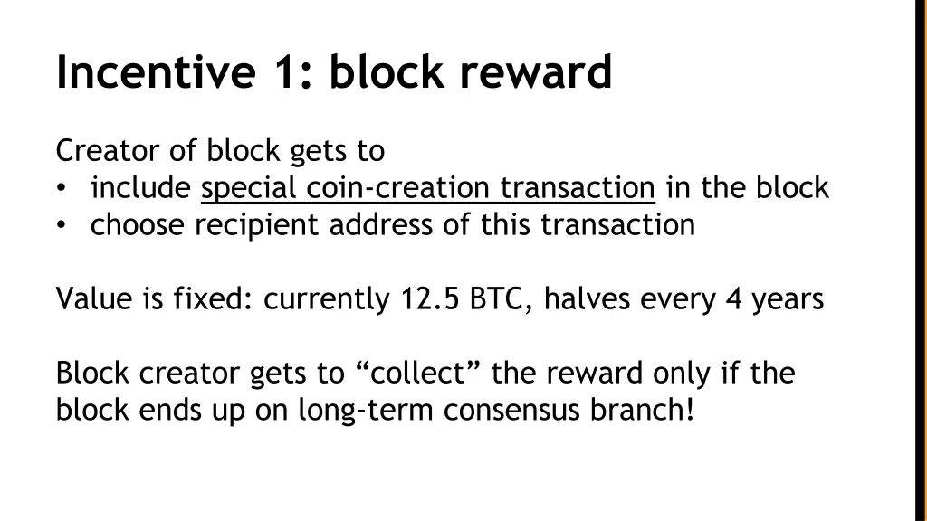 incentive 1 block reward