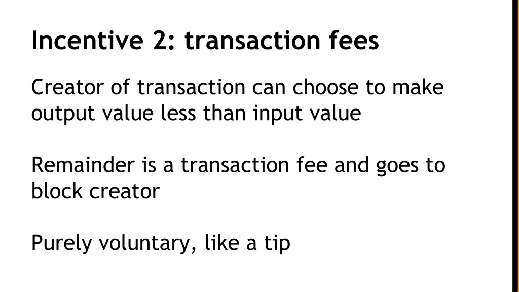 incentive 2 transaction fees