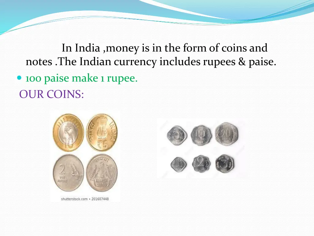 in india money is in the form of coins and notes