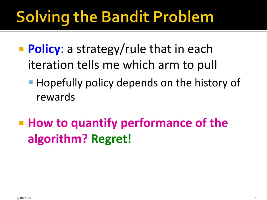 policy a strategy rule that in each iteration