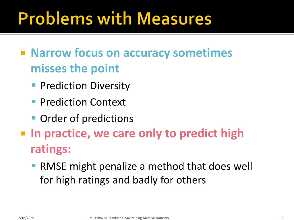 narrow focus on accuracy sometimes misses