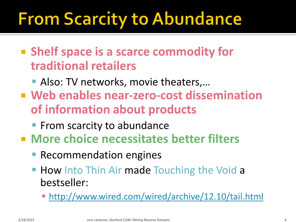 shelf space is a scarce commodity for traditional
