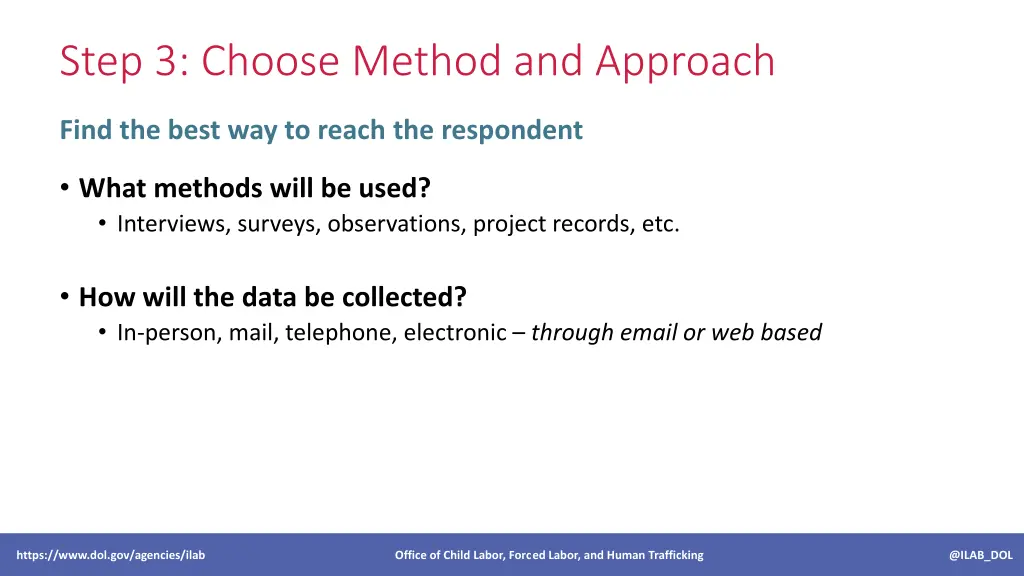 step 3 choose method and approach