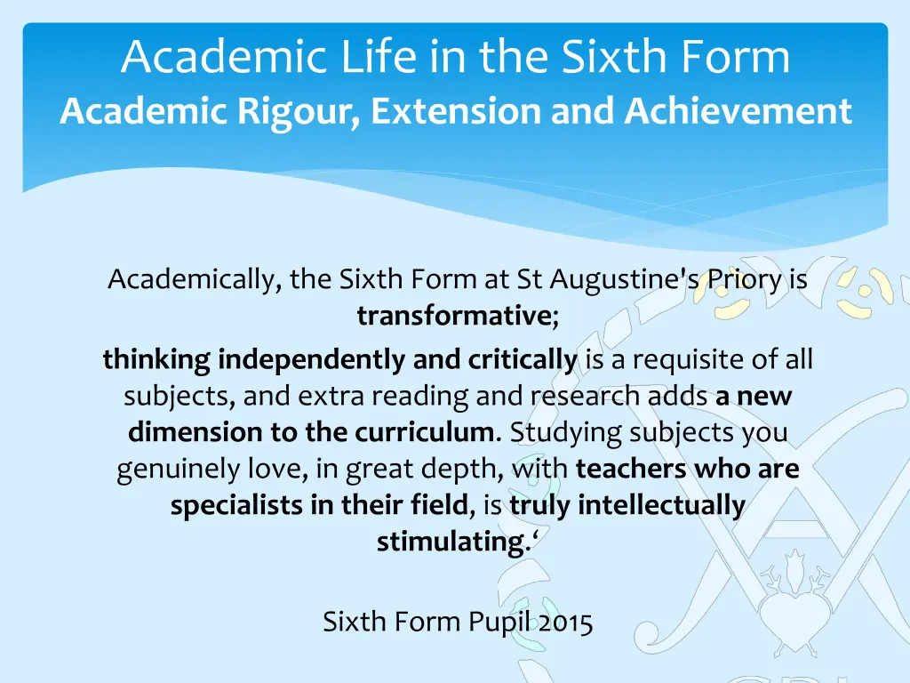 academic life in the sixth form academic rigour