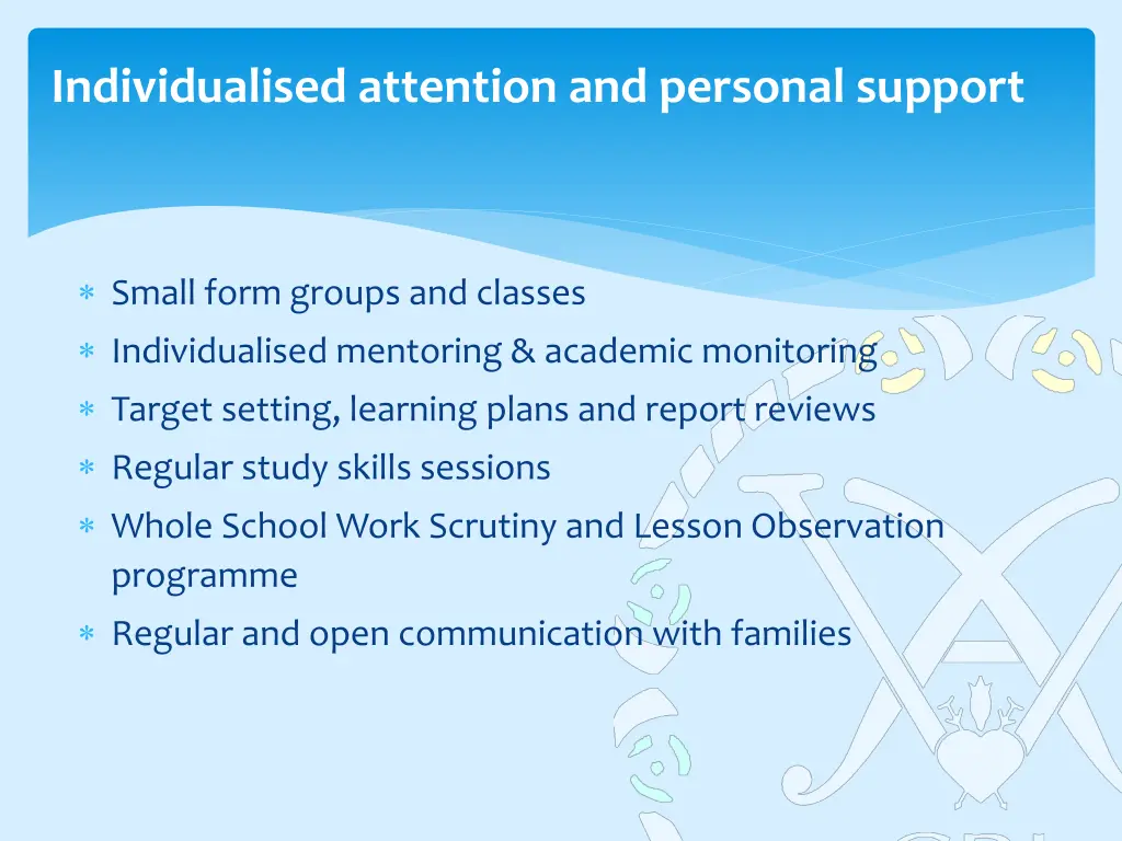 individualised attention and personal support