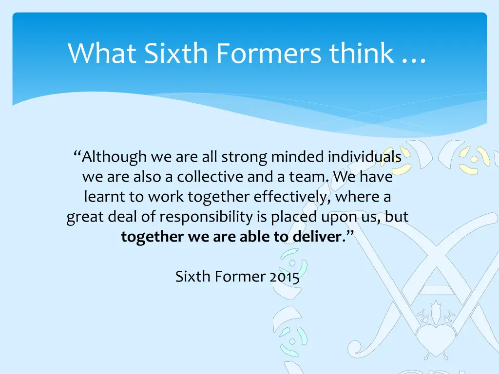 what sixth formers think