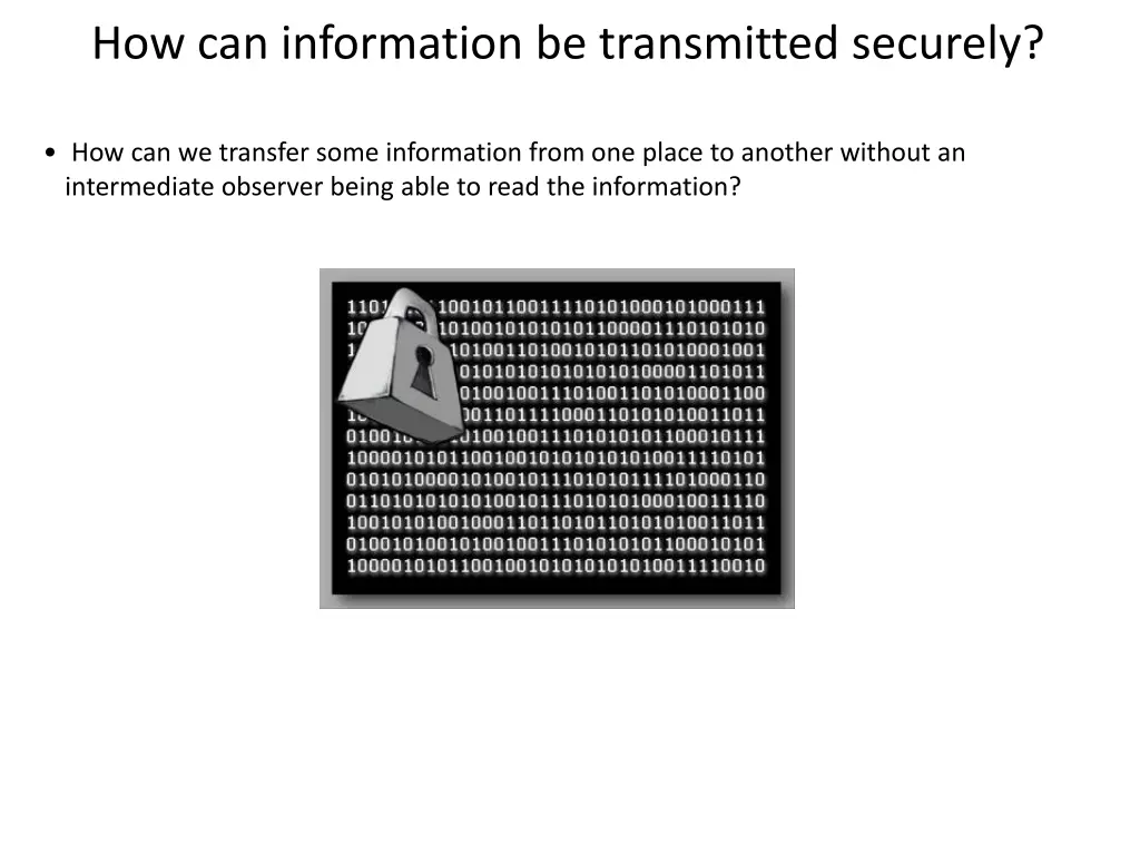 how can information be transmitted securely
