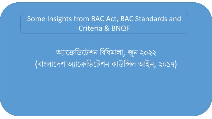 some insights from bac act bac standards