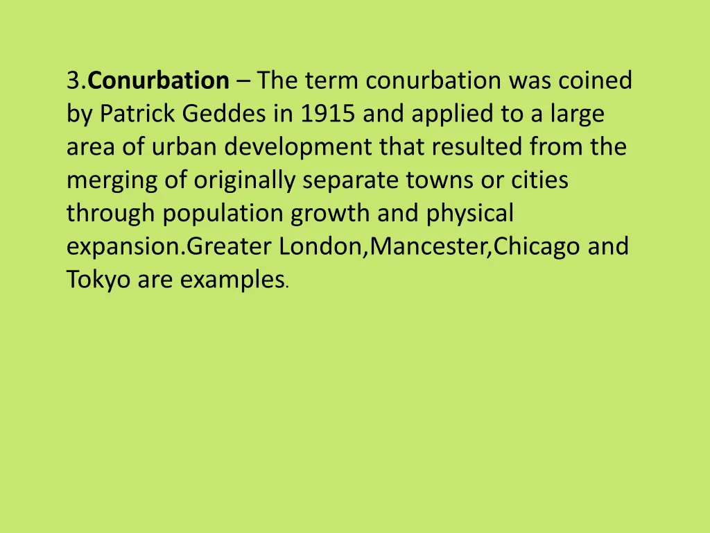 3 conurbation the term conurbation was coined