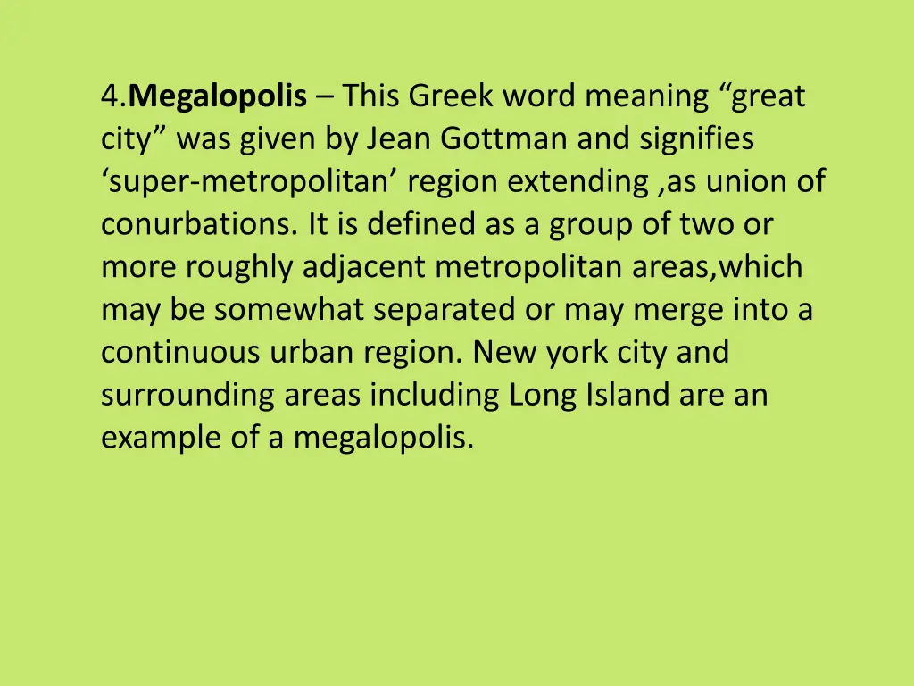 4 megalopolis this greek word meaning great city
