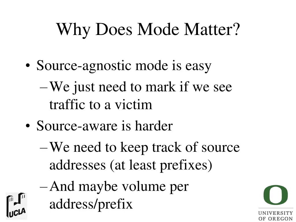 why does mode matter