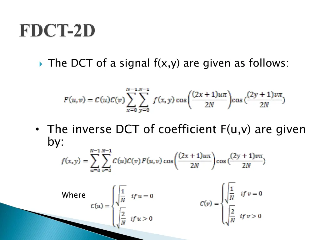 the dct of a signal f x y are given as follows