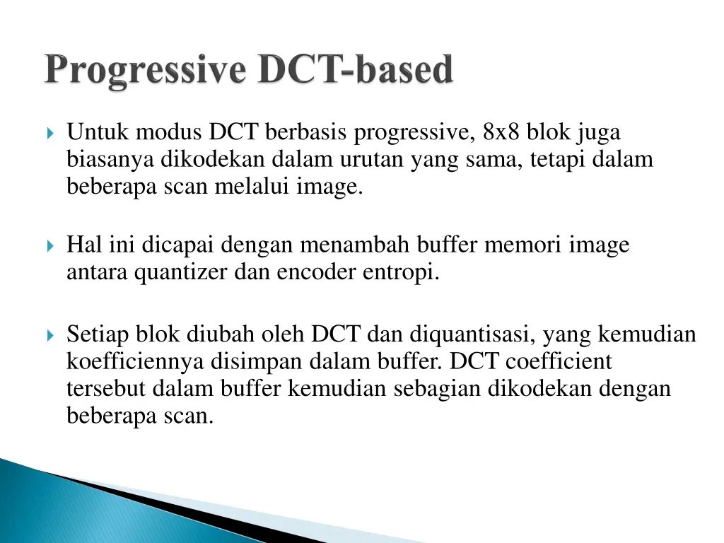 untuk modus dct berbasis progressive 8x8 blok