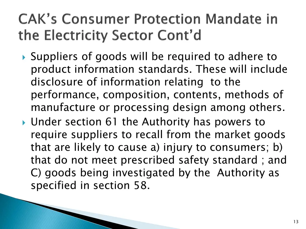 suppliers of goods will be required to adhere