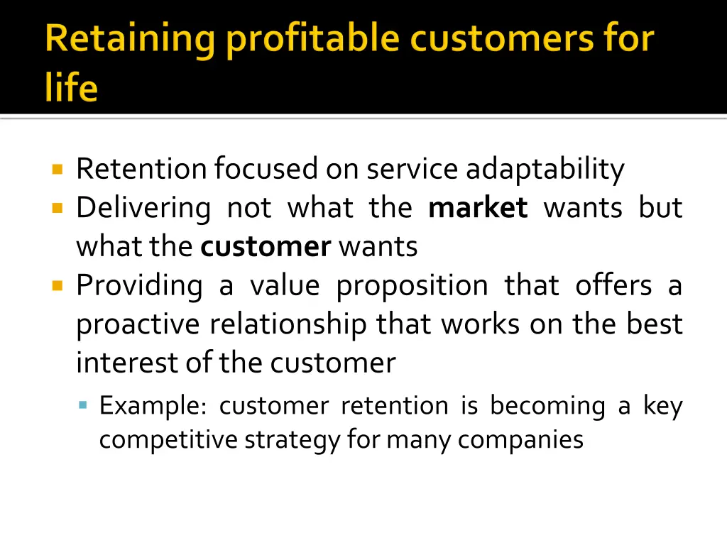 retention focused on service adaptability