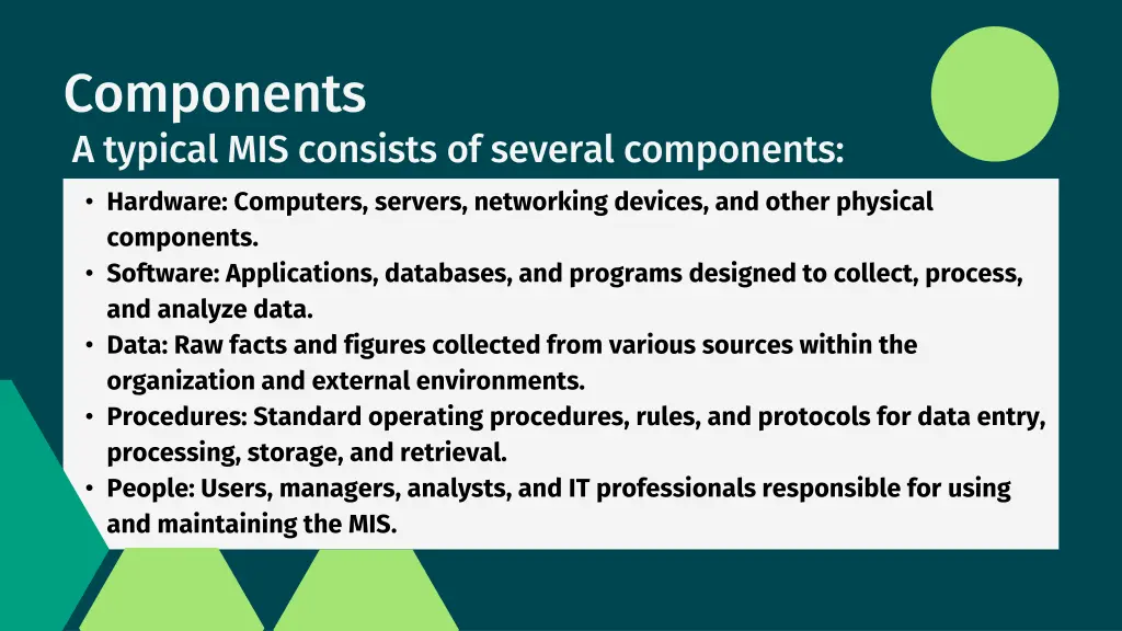 components a typical mis consists of several