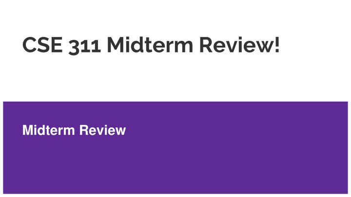 cse 311 midterm review