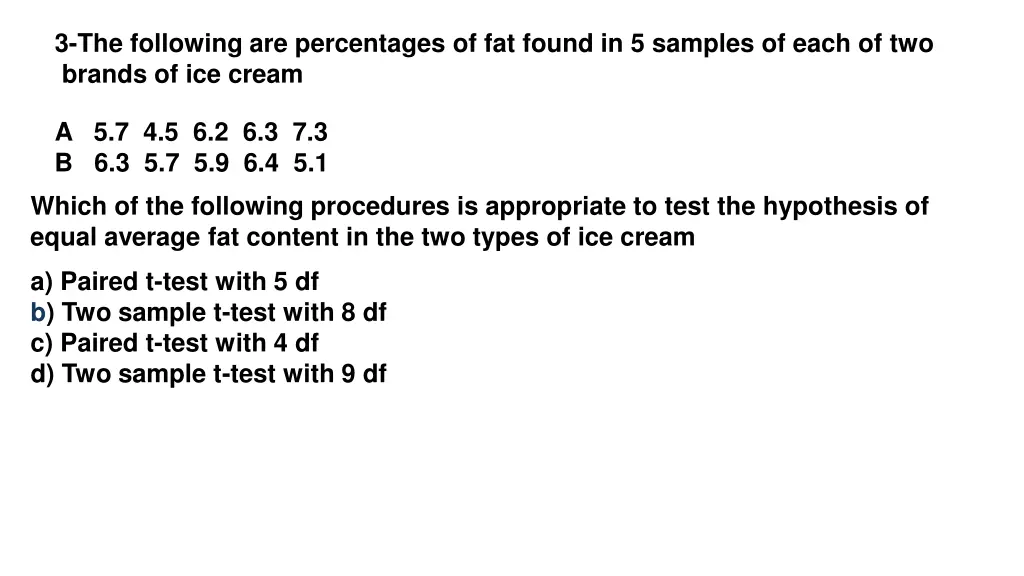 3 the following are percentages of fat found