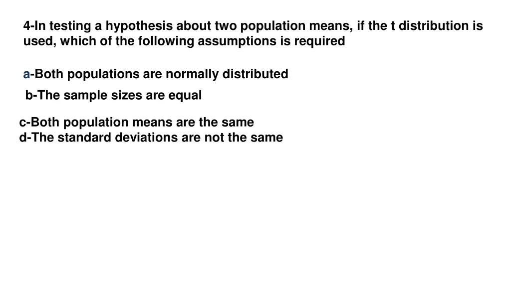 4 in testing a hypothesis about two population