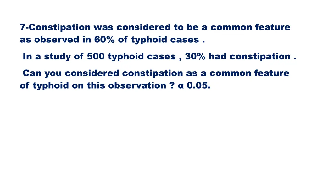 7 constipation was considered to be a common