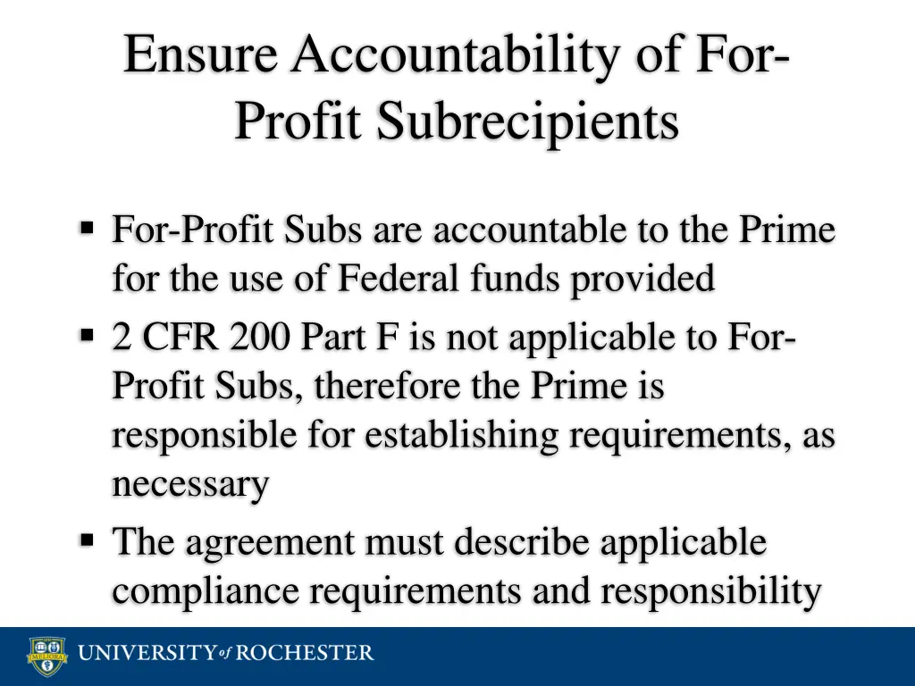 ensure accountability of for profit subrecipients