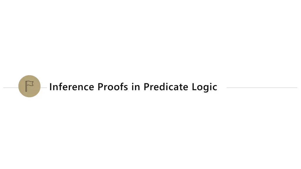 inference proofs in predicate logic