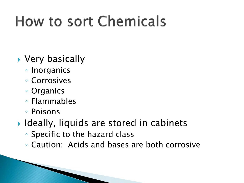 very basically inorganics corrosives organics
