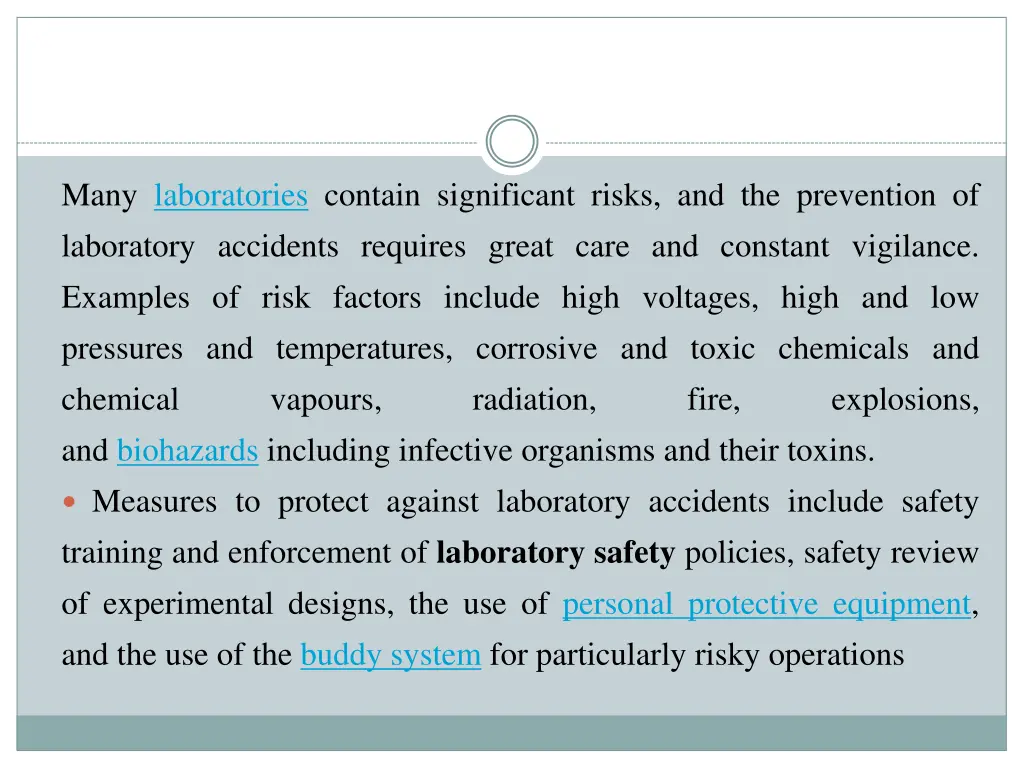 many laboratories contain significant risks