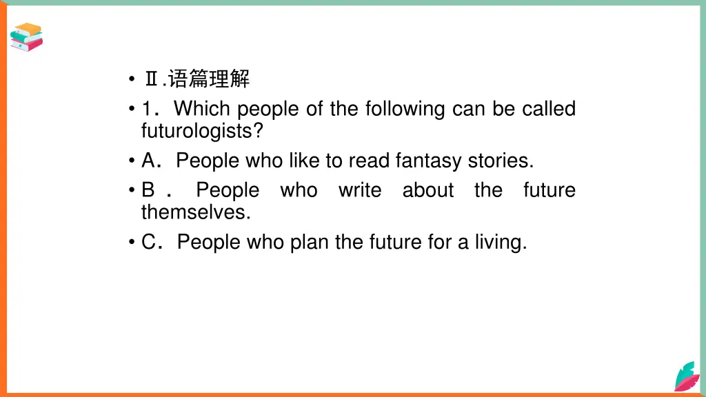 1 which people of the following can be called
