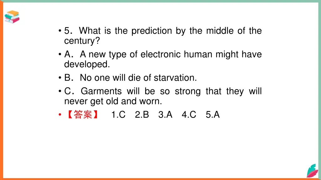 5 what is the prediction by the middle