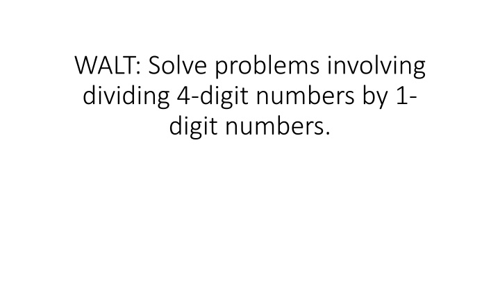 walt solve problems involving dividing 4 digit
