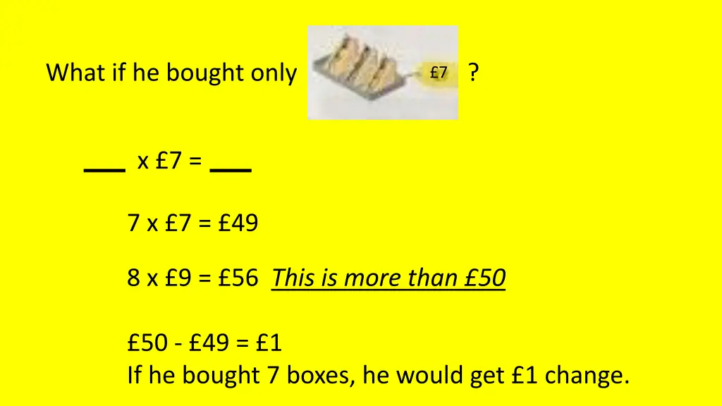 what if he bought only