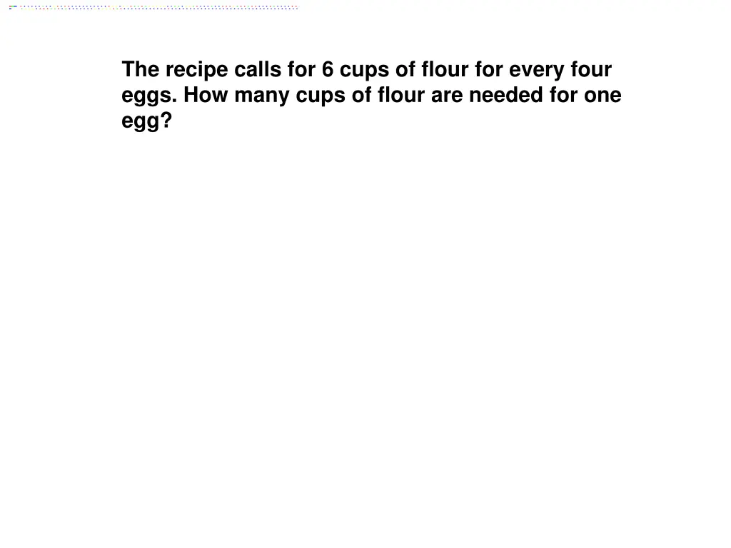 the recipe calls for 6 cups of flour for every