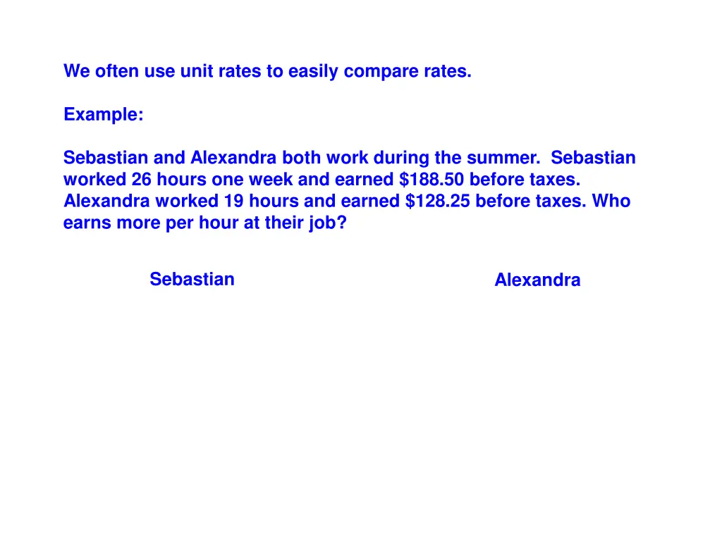 we often use unit rates to easily compare rates