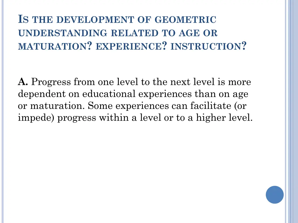 i s the development of geometric understanding