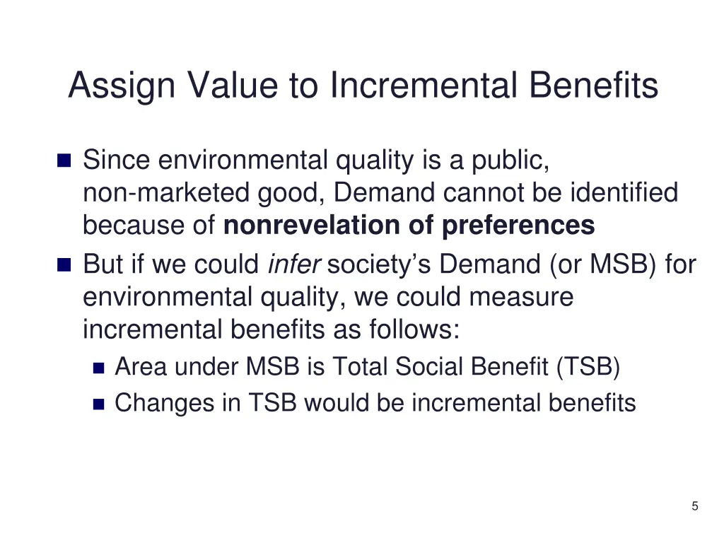 assign value to incremental benefits