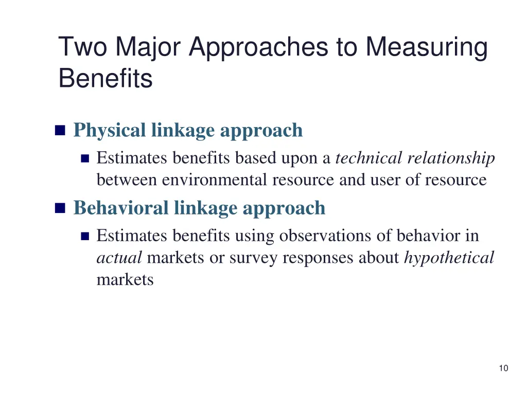 two major approaches to measuring benefits