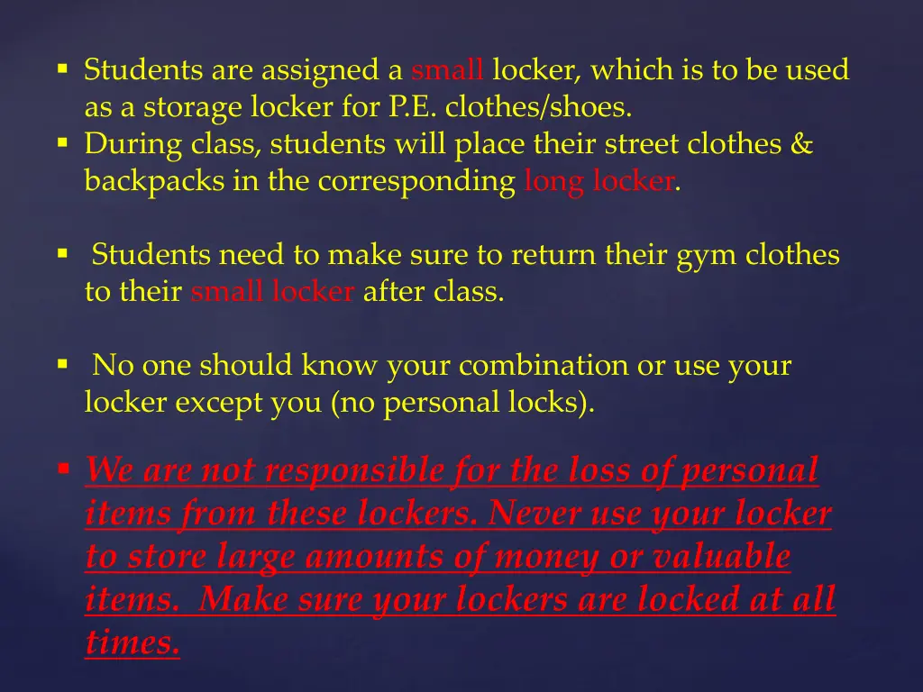 students are assigned a small locker which