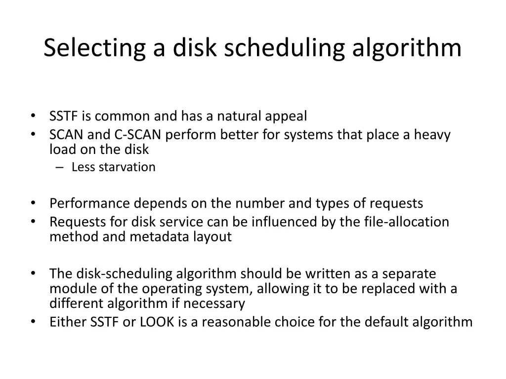 selecting a disk scheduling algorithm