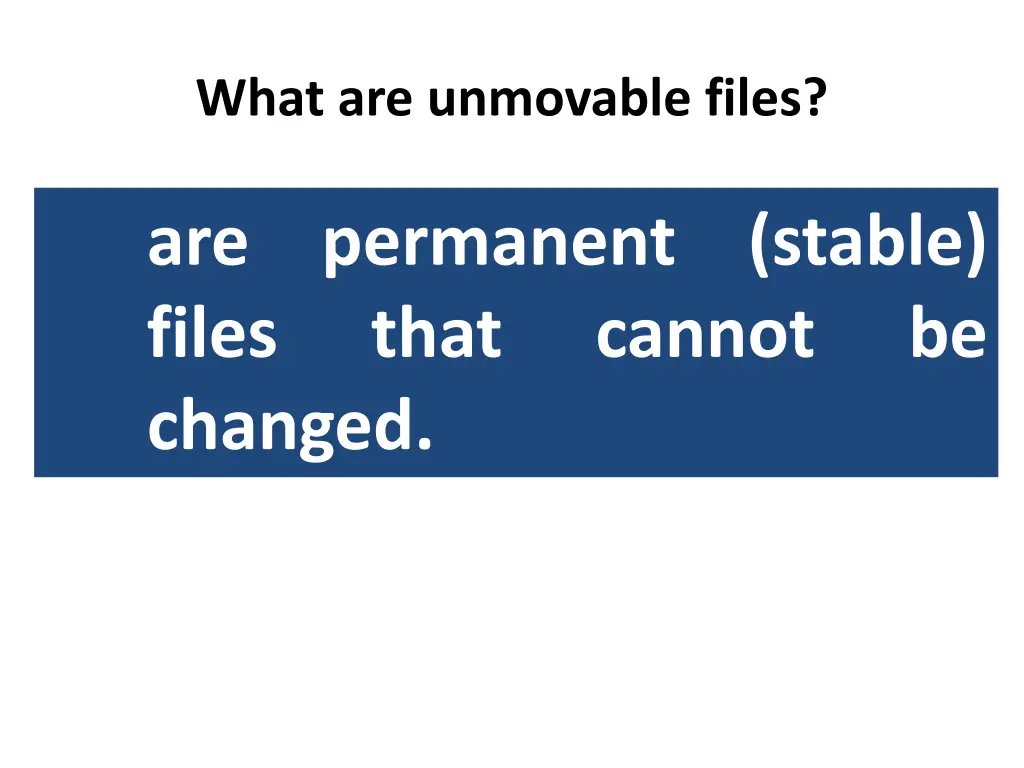 what are unmovable files