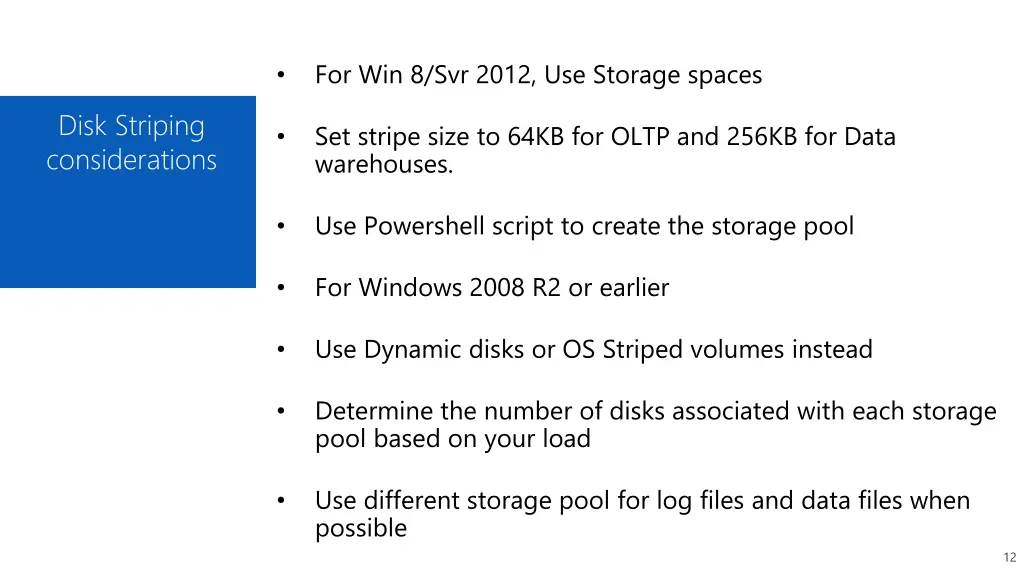 for win 8 svr 2012 use storage spaces