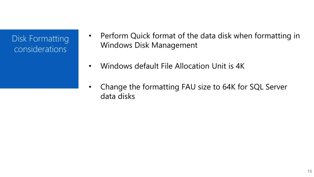 perform quick format of the data disk when