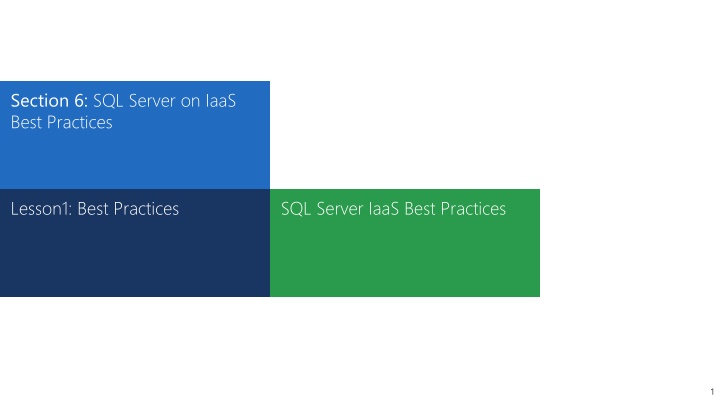 section 6 sql server on iaas best practices