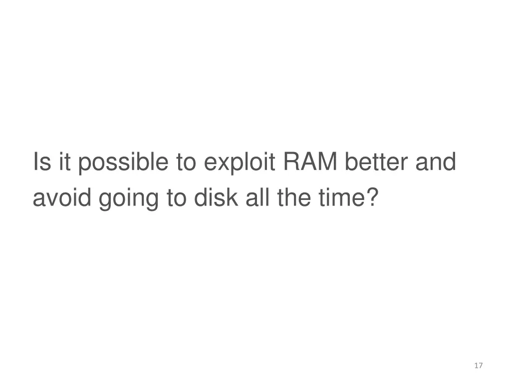 is it possible to exploit ram better and avoid