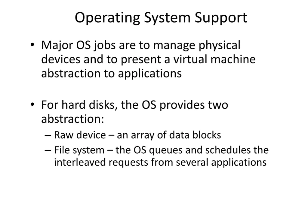 operating system support