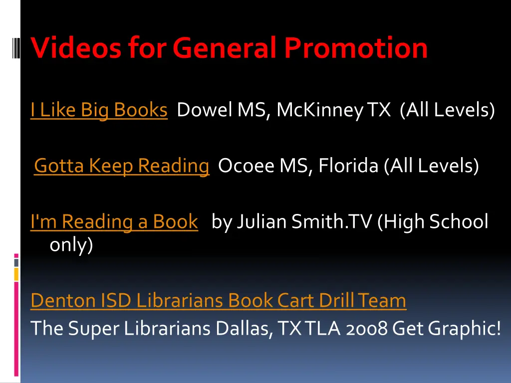 videos for general promotion